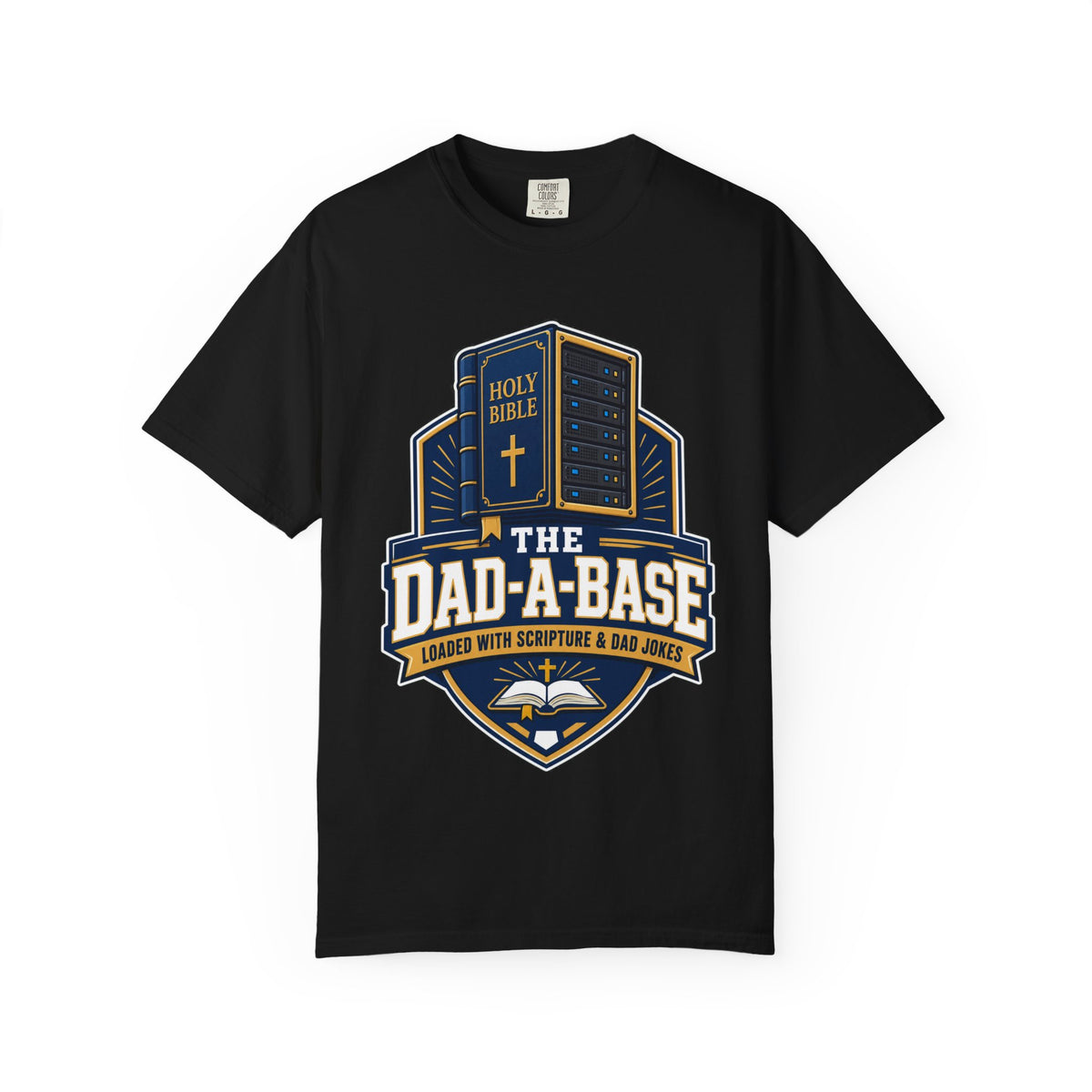 Dad-A-Base Christian T-Shirt — "The Dad-A-Base" Bible & Dad Jokes Design - Maxx7Designs