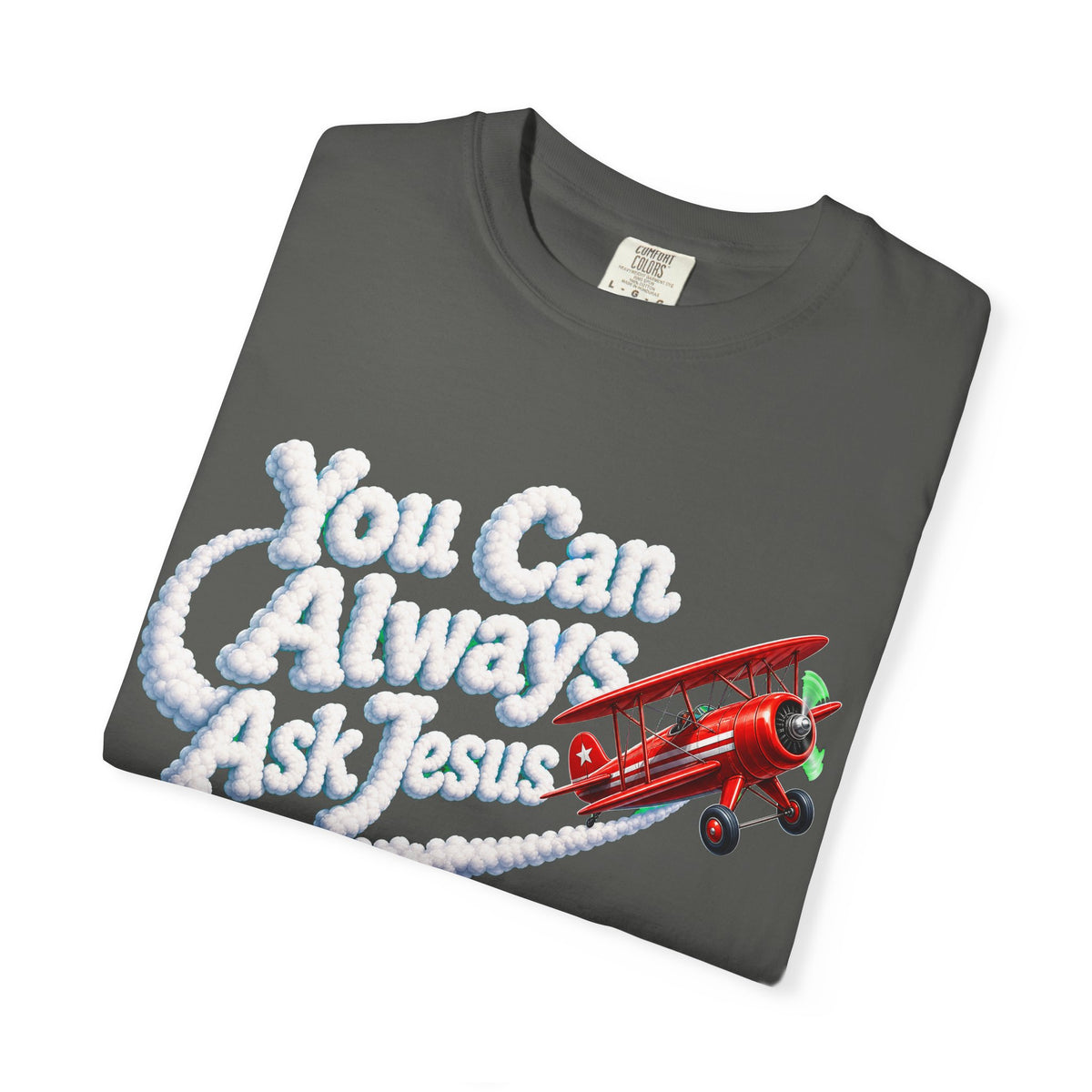 You Can Always Ask Jesus T-Shirt — Retro Biplane Skywriting Christian Tee - Maxx7Designs