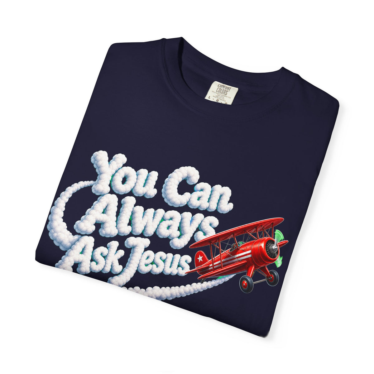 You Can Always Ask Jesus T-Shirt — Retro Biplane Skywriting Christian Tee - Maxx7Designs
