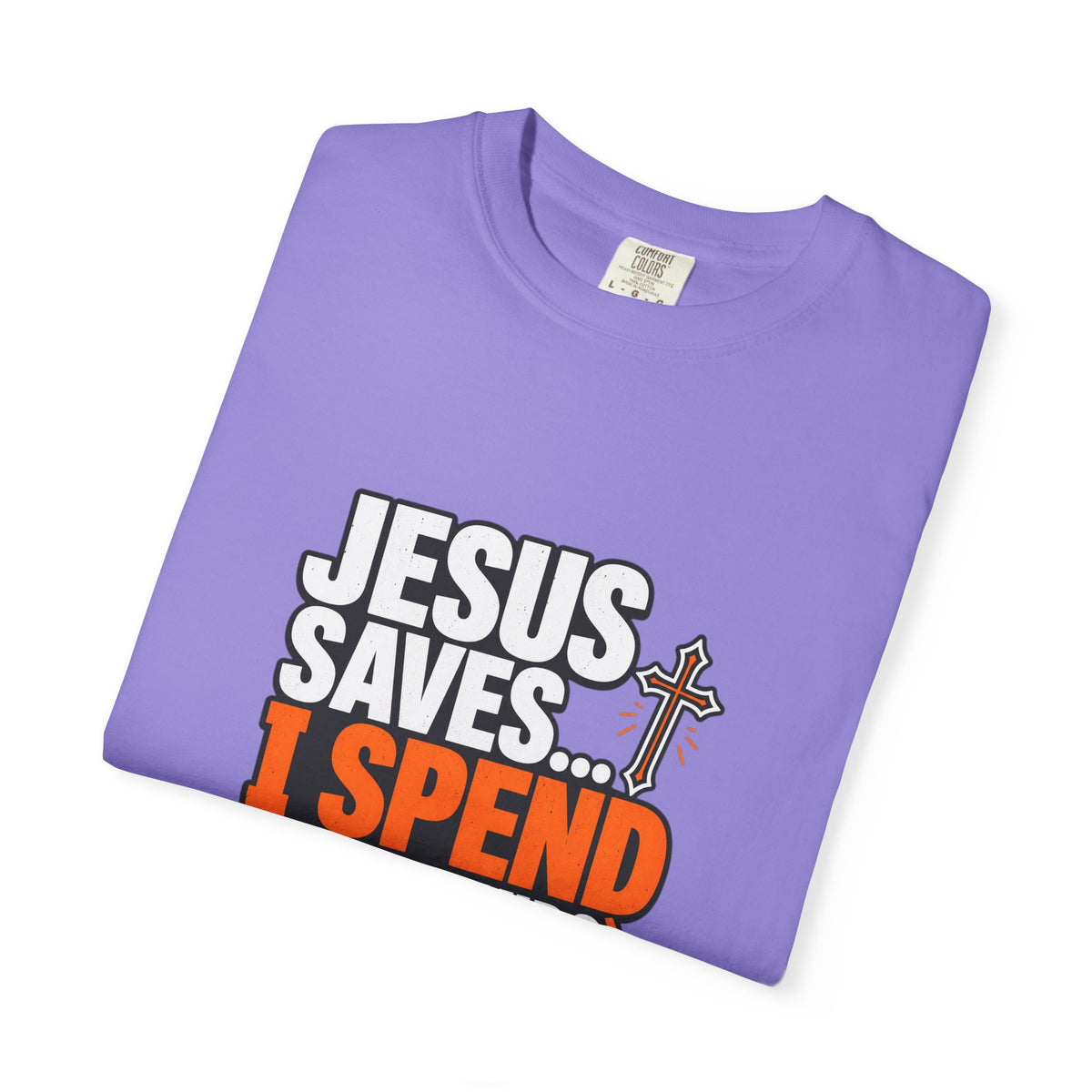 Jesus Saves I Spend On My Kids T-Shirt — Funny Christian Parent Tee - Maxx7Designs