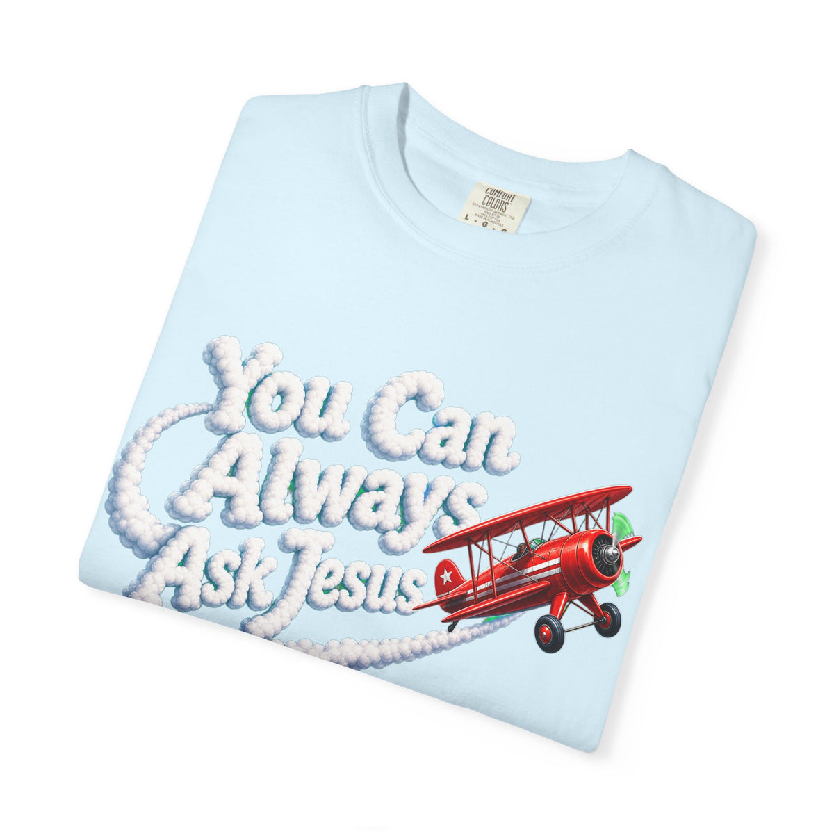 You Can Always Ask Jesus T-Shirt — Retro Biplane Skywriting Christian Tee - Maxx7Designs