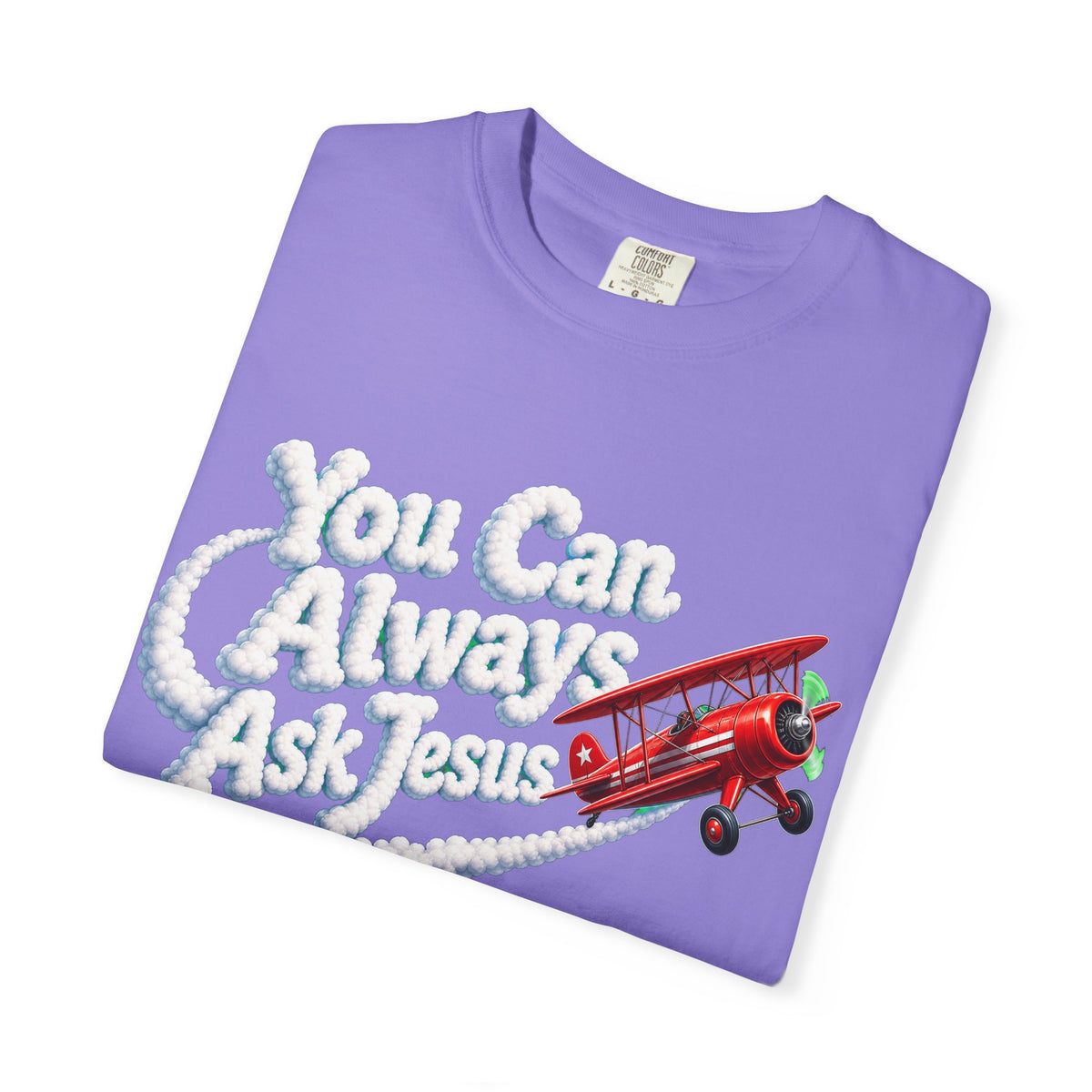 You Can Always Ask Jesus T-Shirt — Retro Biplane Skywriting Christian Tee - Maxx7Designs