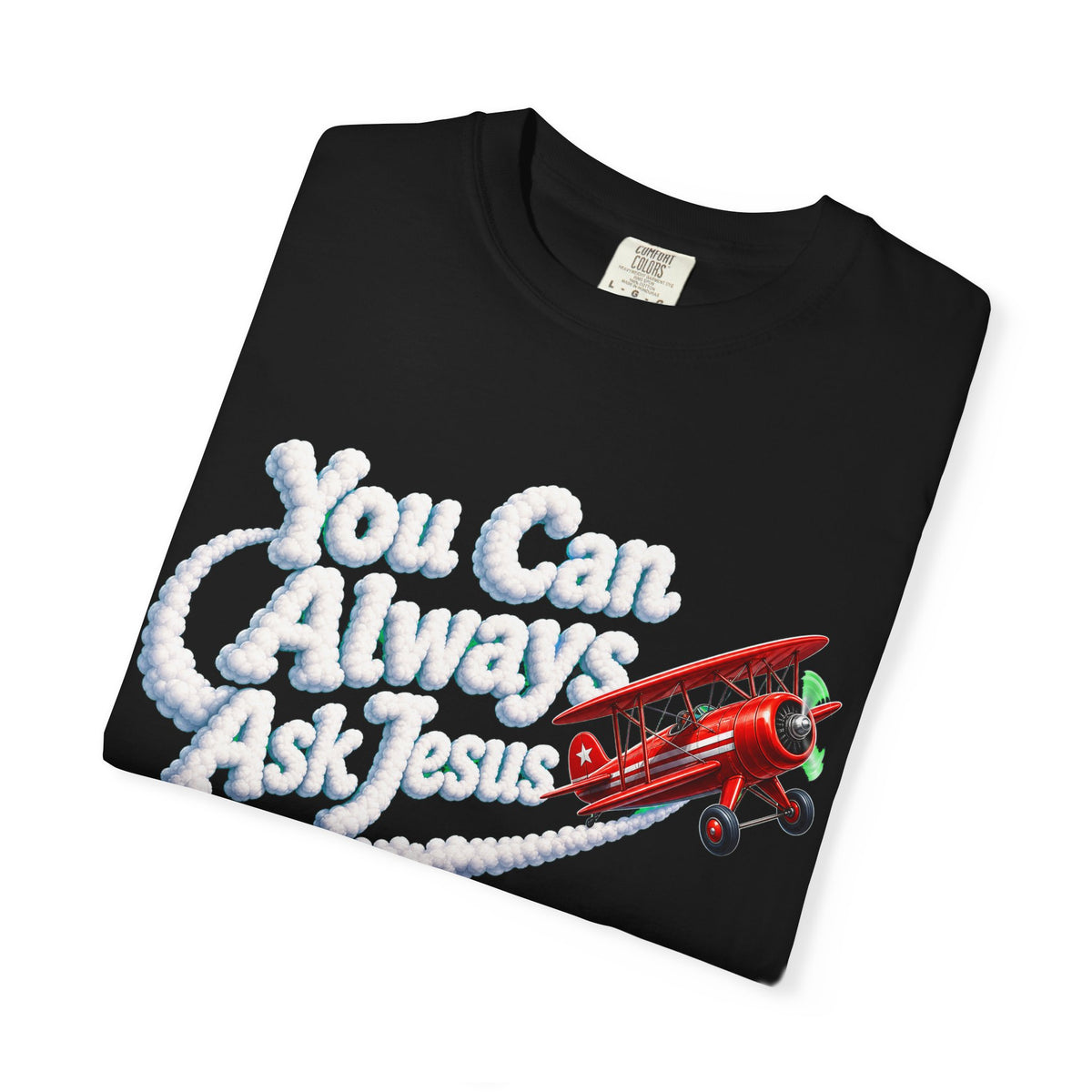You Can Always Ask Jesus T-Shirt — Retro Biplane Skywriting Christian Tee - Maxx7Designs