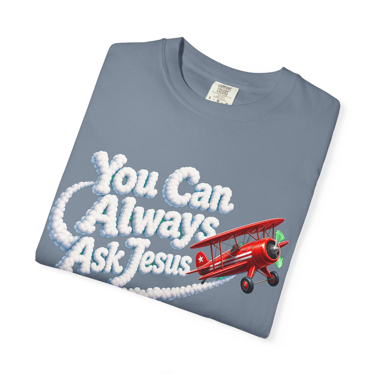 You Can Always Ask Jesus T-Shirt — Retro Biplane Skywriting Christian Tee - Maxx7Designs