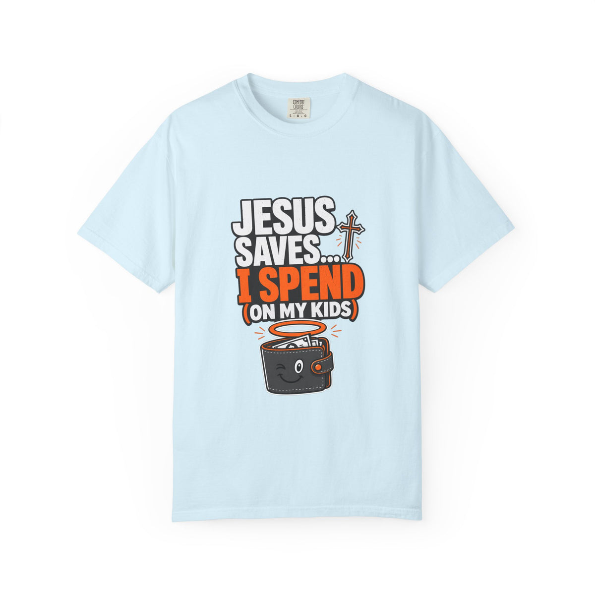 Jesus Saves I Spend On My Kids T-Shirt — Funny Christian Parent Tee - Maxx7Designs