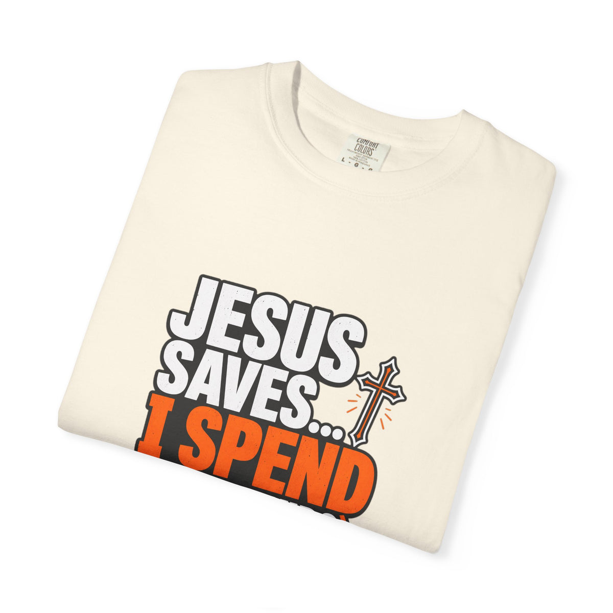 Jesus Saves I Spend On My Kids T-Shirt — Funny Christian Parent Tee - Maxx7Designs