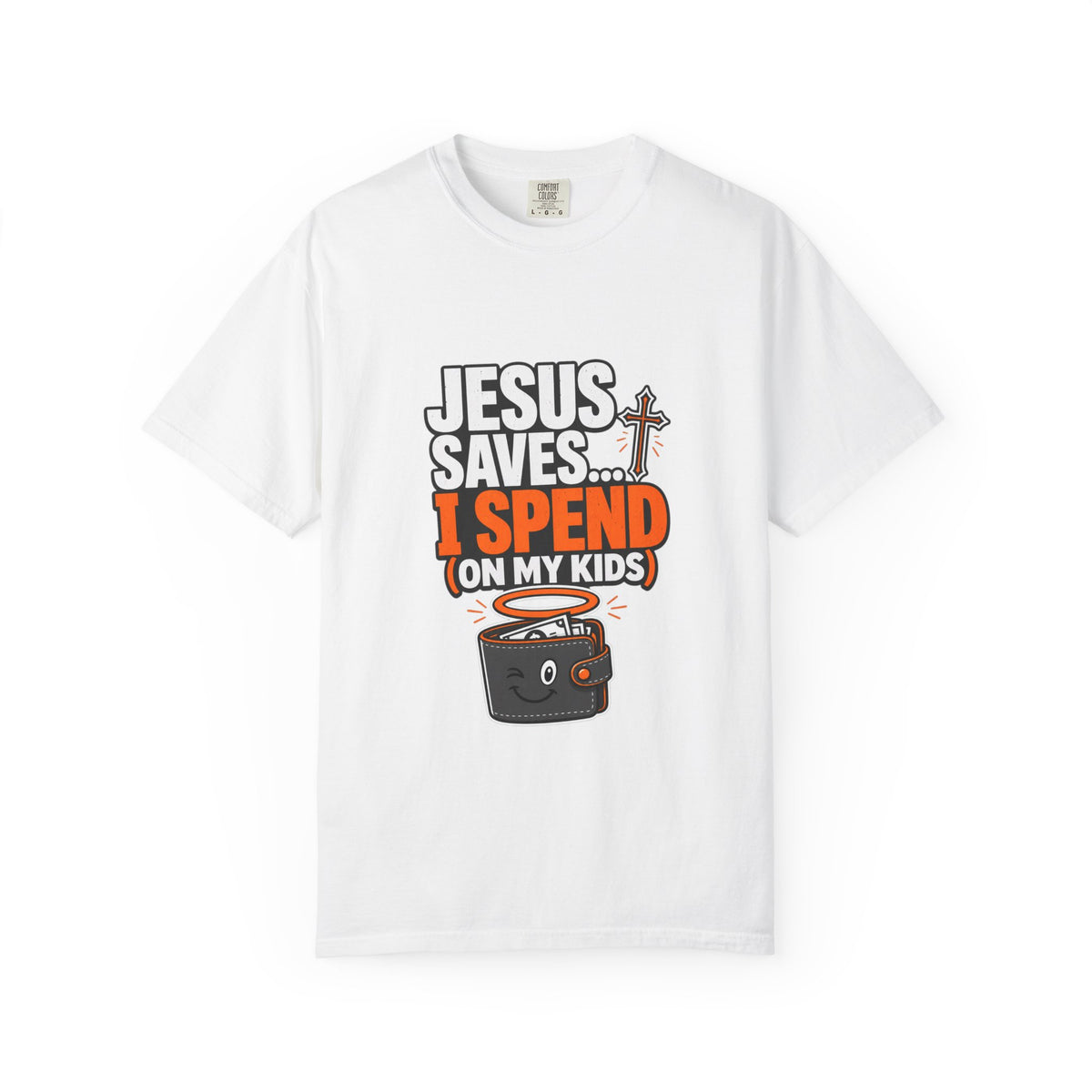 Jesus Saves I Spend On My Kids T-Shirt — Funny Christian Parent Tee - Maxx7Designs